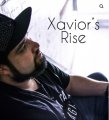Xavior's Rise by Xavior Spade